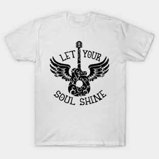 Let Your Soul Shine T-Shirt